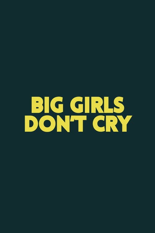Big Girls Don't Cry