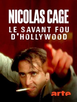 Nicolas Cage : le savant fou d'Hollywood