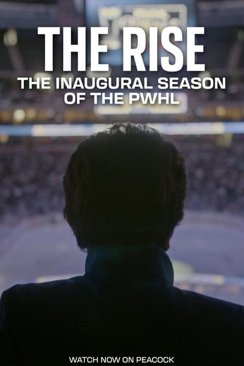 The Rise: The Inaugural Season of the PWHL