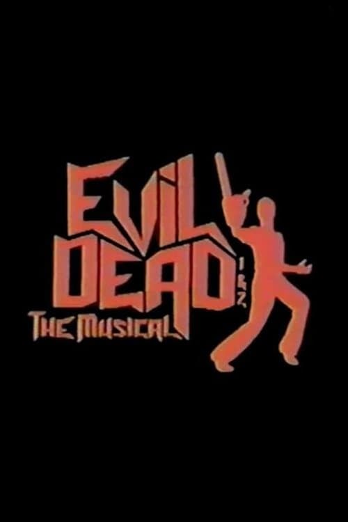 Evil Dead: The Musical