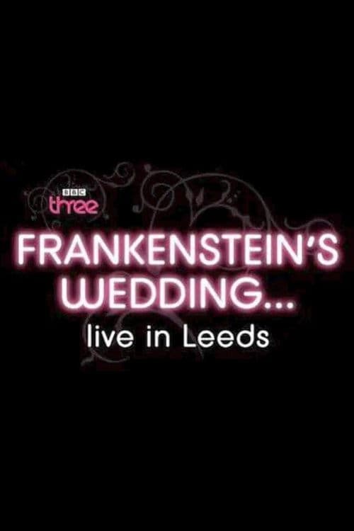 Frankenstein's Wedding... Live in Leeds