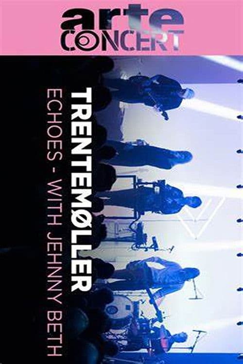 Trentemøller  Echoes With Jehnny Beth