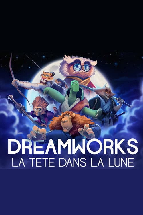 Dreamworks: La Tete Dans La Lune