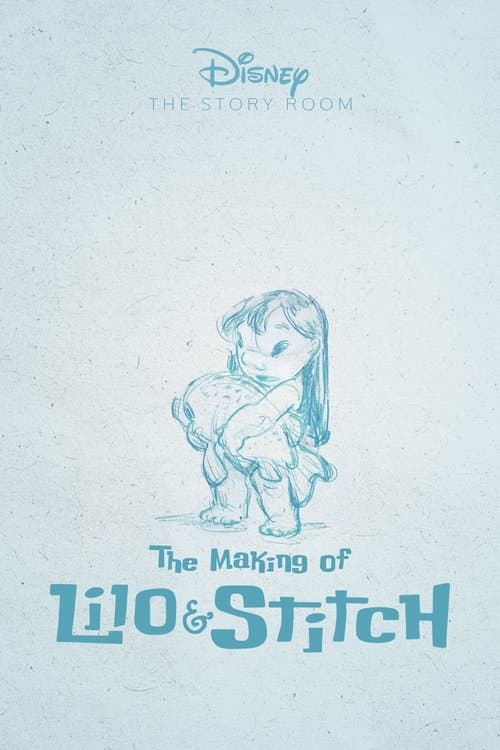 The Story Room: The Making of 'Lilo & Stitch'