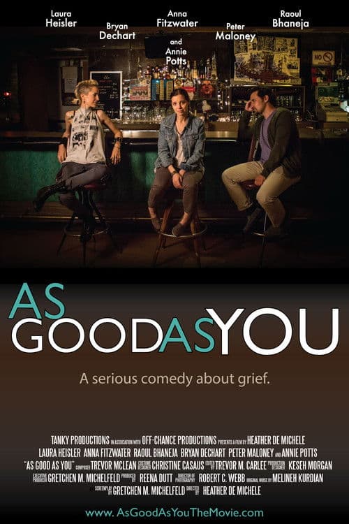 As Good As You