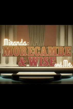 Miranda:  Morecambe & Wise and Me