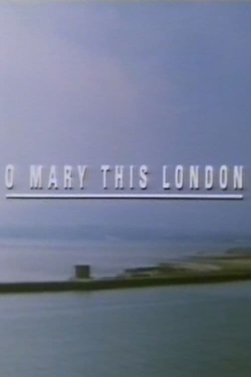 O Mary This London