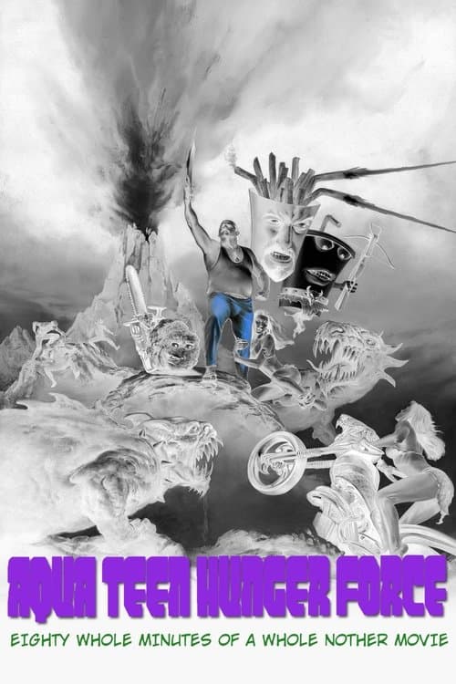 Aqua Teen Hunger Force Eighty Minutes of a Whole Nother Movie