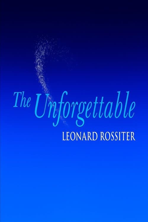 The Unforgettable Leonard Rossiter
